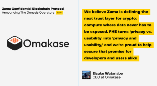 Zama and Omakase Kudasai Partnership: Genesis Operators in Japan 🇯🇵 

<a href="/zama_fhe/">Zama</a> continues to expand its Zama Confidential Blockchain Protocol by announcing new genesis operators, with Omakase Kudasai joining as the fifth operator from Japan. Omakase Kudasai's Web3 infrastructure