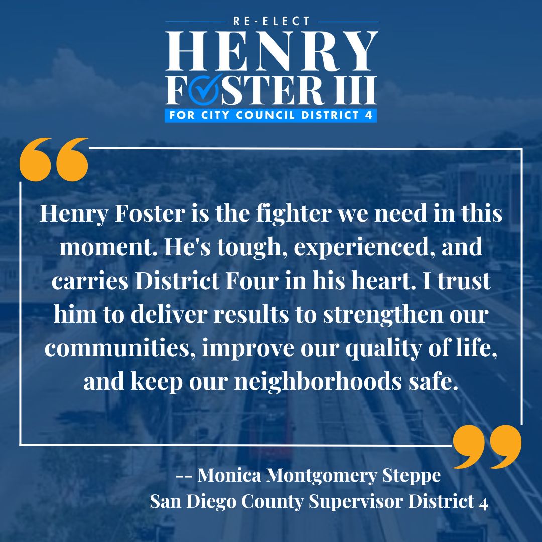 🚨 ENDORSEMENT ALERT 🚨 

It’s Testimonial Tuesday at Team Foster! We’re proud to have San Diego County Supervisor Monica Montgomery Steppe standing with us. Her words say it best — she’s backing Councilmember Henry Foster! 

Stay tuned — more endorsements coming next week!