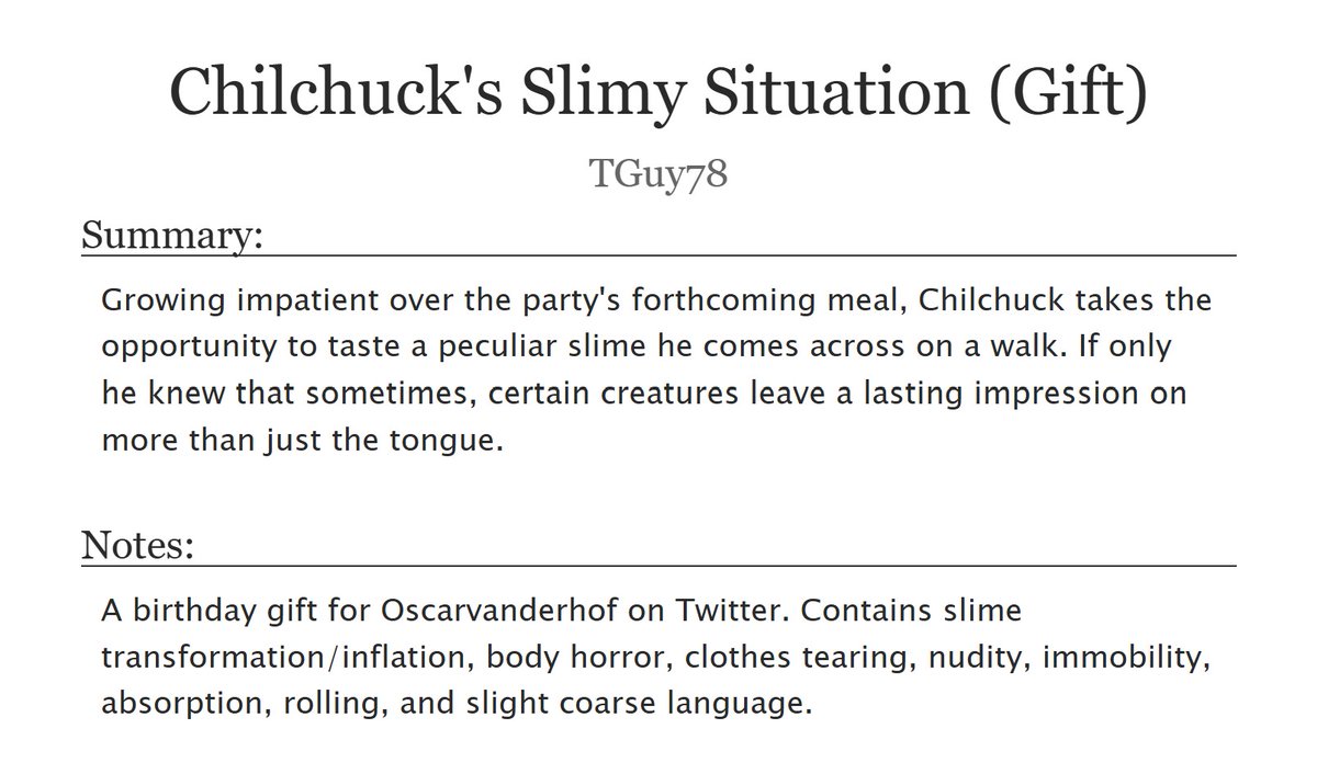 CW: Slime transformation/inflation, body horror, immobility, and slight coarse language.

10.7K-word story gift for <a href="/oscarvanderhof/">Platform No. 82</a>'s birthday, of Chilchuck becoming what he eats in spades~. Happy Birthday!!

A03 link below!

#DungeonMeshi #Chilchuck