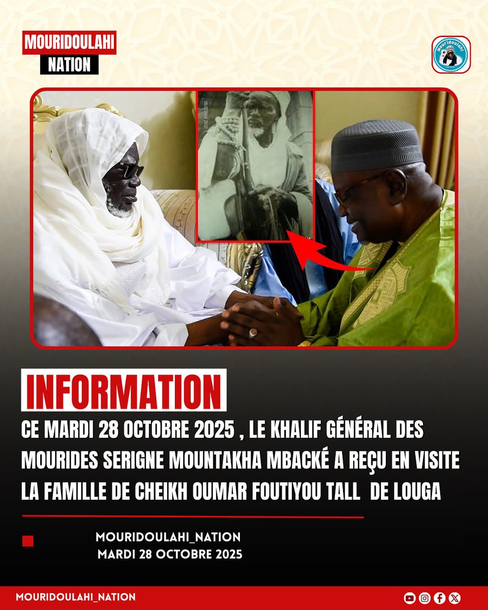 🚨Ce mardi 28 octobre 2025 , le khalif général des mourides Serigne mountakha Mbacké a reçu en visite la famille de Cheikh Oumar Foutiyou Tall  de louga