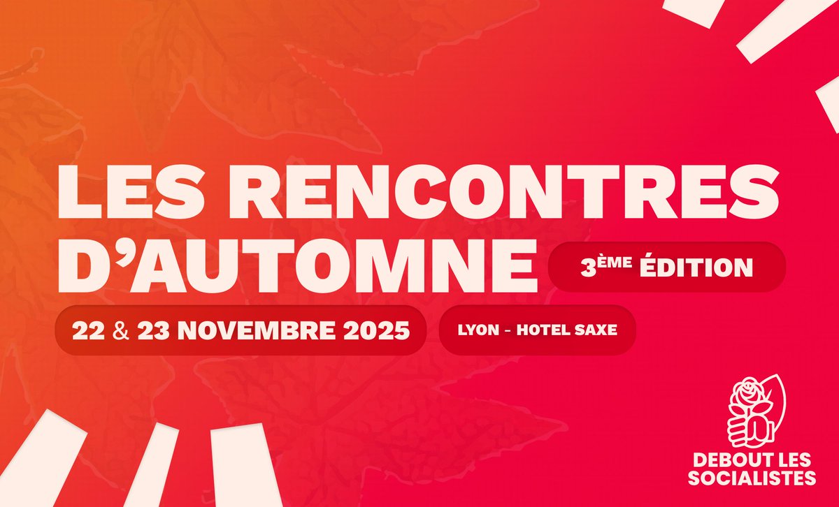 🍂 INSCRIPTIONS OUVERTES : les Rencontres d’Automne approchent !

📣 C’est le moment pour débattre et construire la gauche qui change les vies.

📍 Inscrivez-vous dès maintenant 👉 deboutlessocialistes.fr/les-rencontres…

#DeboutLesSocialistes #RA25