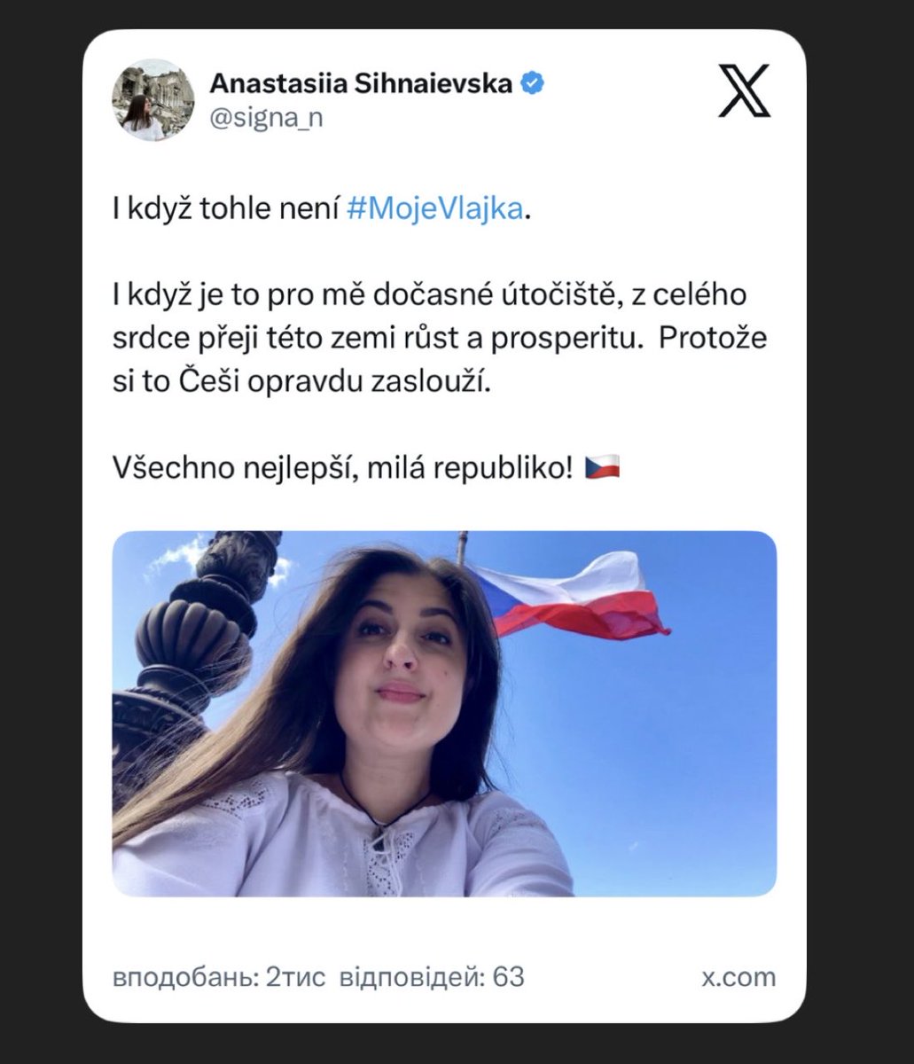 sihna_'s tweet photo. Milí Češi, chci vám něco říct ke svátku.

Před sto sedmi lety žili lidé, kteří měli odvahu mít vizi – představu o tom, jak má vypadat stát, ve kterém se lidem bude žít dobře. Byli to lidé, kteří měli odvahu nejen o tom mluvit, ale i konat. Vzali na sebe odpovědnost, vedli ostatní a zrodila se samostatná republika. Svobodná, nezávislá a s právem na sebeurčení.

Ještě dříve byli lidé,kdo chápali, že svoboda nikdy není samozřejmá, kteří za ni byli ochotni bojovat, chápali její cenu a byli připraveni zaplatit tu nejvyšší. Je velkou ctí a závazkem být potomky a občany země s tak dlouhou a bohatou historií.

Jsem si jistá, že Češi tento úkol zvládají. Protože jak jinak si vysvětlit, s jakou oddaností podporujete Ukrajinu? 

Je to jednoduché: demokracie, svoboda a spravedlnost jsou ve vaší krvi. Buďte, prosím, na to hrdí. Na své předky, kteří bojovali, ale i na sebe, protože jste pochopili, co jejich oběti znamenají.

Láska k vlasti není o vlajkách nebo slavnostních projevech, je to o činech.

A o tom, jak si vážíte místa, odkud pocházíte, že se zajímáte o druhé a že předáváte tu lásku dál. 
Protože pravá láska k vlasti spojuje generace.

Přeji vám jednotu a prosperitu, aby každý, kdo žije pod českou vlajkou, cítil hrdost na cestu své země a teplo domova – ať je kdekoli na světě.

Děkuji vám za všechno. Zůstaňte silní, laskaví a hrdí.
Protože přesně takoví jste – a právě díky tomu je svět lepším místem.

Budoucnost bude těžká, ale máme na koho se dívat jako na vzor. A i když už ti lidé nejsou mezi námi – někteří dávno, jiní teprve nedávno odešli –  jejich poselství žije v nás.
Tak dlouho, dokud ho neseme dál a uskutečňujeme ho ve svých činech.

🇨🇿 Ať žije Česko!
🇺🇦 Děkuji za to jak jste mě přijali a za to, že jste s Ukrajinou.