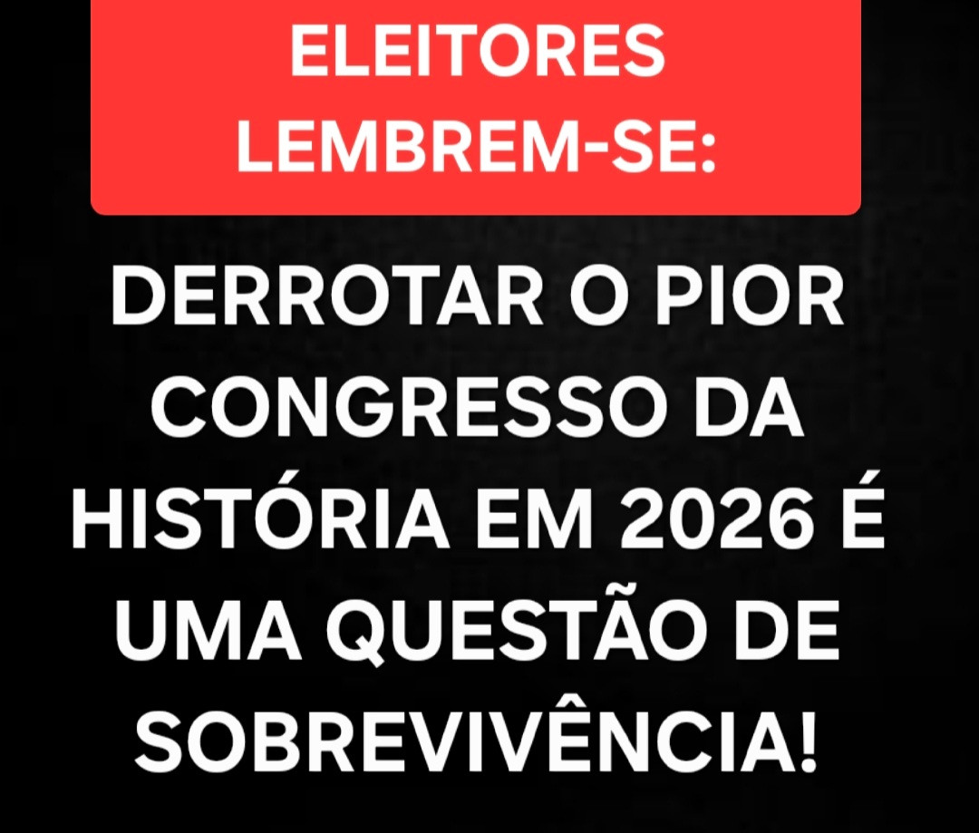 O que está em jogo hoje não é só política — é a nossa sobrevivência coletiva. 
Um Congresso de baixo nível, que prioriza privilégios e espetáculo em vez de políticas públicas, compromete a saúde, a educação, a segurança e o futuro das próximas gerações.