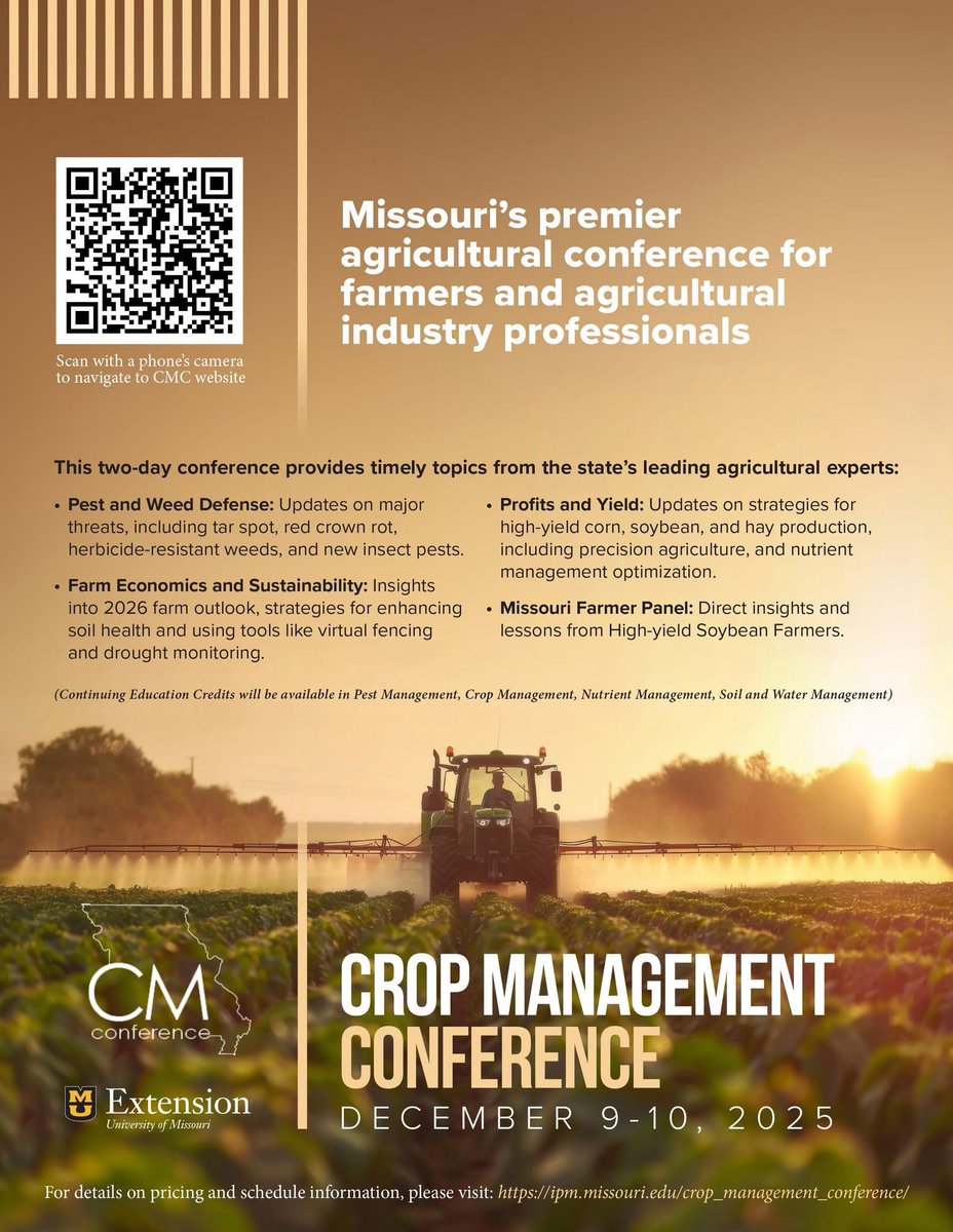 Mizzou’s Crop Management Conference is December 9 &amp; 10 in Columbia.

Check out the flyer for more info.

<a href="/ShowMeWeeds/">Mizzou Weed Science</a> 
<a href="/MUExtAgEnviron/">MU Extension - Agriculture and Environment Program</a> 
<a href="/BenBrownMU/">Ben Brown</a> 
<a href="/IvairValmorbida/">Ivair Valmorbida</a> 
<a href="/MandyBish1/">Mandy Bish</a> 
<a href="/missourisoybean/">Missouri Soybeans</a> 
<a href="/MissouriCorn/">Missouri Corn</a>
