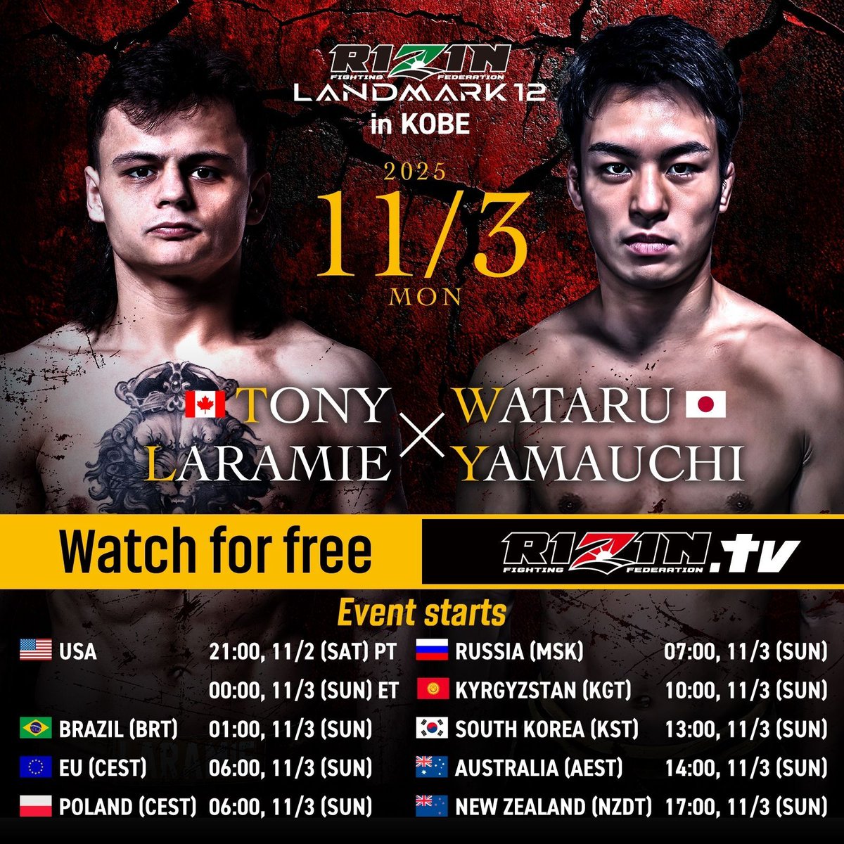 🇨🇦 Tony Laramie 🆚 Wataru Yamauchi 🇯🇵

🥊 Canada vs Japan — Flyweight fireworks!
Tony Laramie looks to make a statement against Japan’s rising prospect Wataru Yamauchi. 

[ #RIZIN_LANDMARK12 | 9pm PT (11/2) FREE 🆓 on #RIZINtv ]