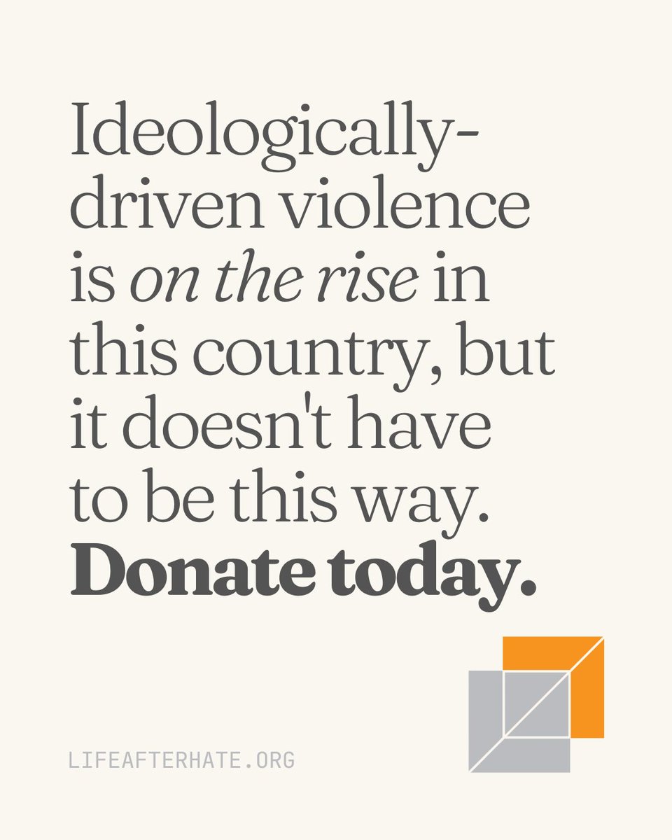 Ideologically-driven violence is rising, but it doesn't have to be this way. Every person we reach is a life saved, a cycle broken. We don't charge participants—but we need your support to continue this work.

Text ENDHATE2025 to 44-321 or visit lifeafterhate.org