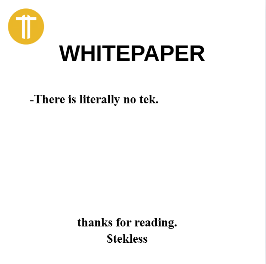 yo, $tekless whitepaper v0.1 is just released. bullish af