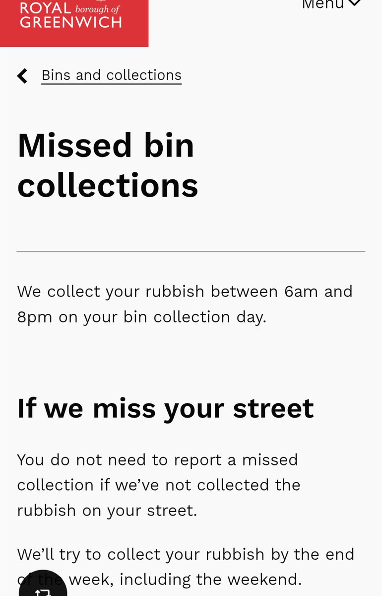 Hmmmm so RBG didn't bother collecting bins from our street last week, look up how to report this, oh......you can't, just have to hope at some point they turn up while everyone's bin overflows with a month of garbage. Good to see all that extra Council Tax going to good use......