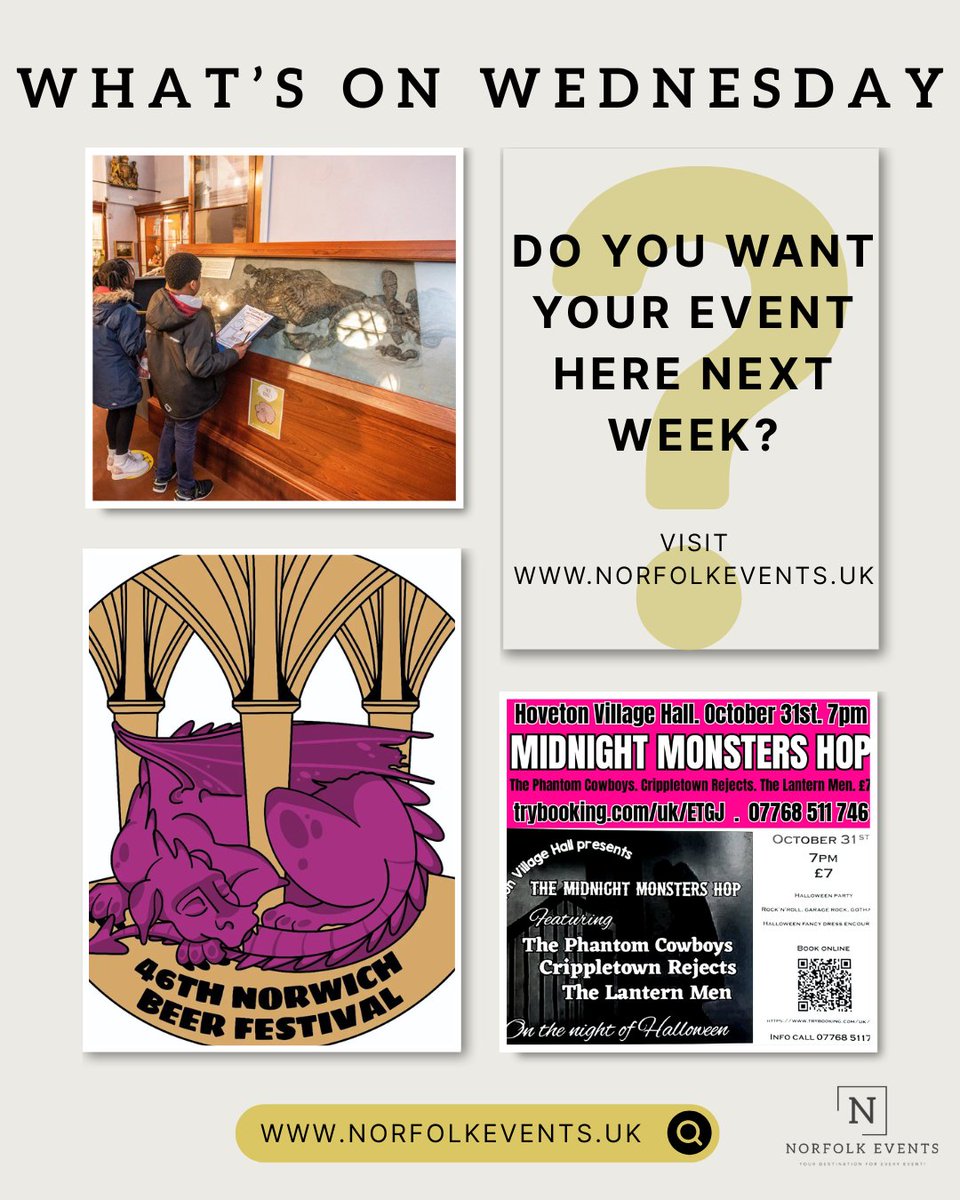 What’s on Wednesday? 🕺  
👻 Midnight Monsters Hop  
🦖 Dinosaurs &amp; Fossils Family Event  <a href="/Lynn_Museum/">Lynn Museum</a> 
🍺 <a href="/NorwichBeerFest/">Norwich Beer Festival</a> at Castle Social  

Plan your fun this week at norfolkevents.uk  
#NorfolkEvents #WhatsOnNorfolk