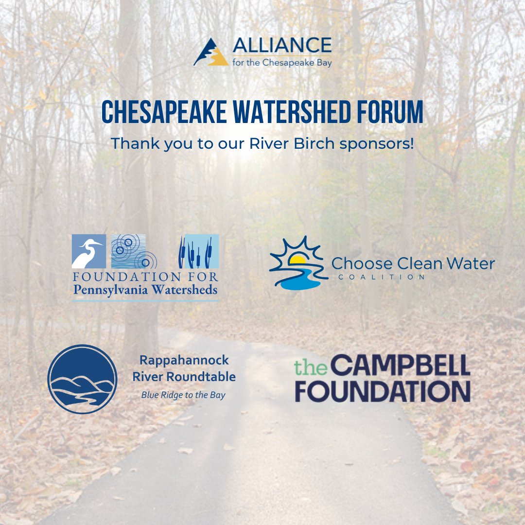 On November 7-9, the Alliance will host its 20th Annual Chesapeake Watershed Forum at the National Conservation Training Center. We want to give a big thank you to our river birch sponsors, Foundation for PA Watersheds, <a href="/ChooseCleanH2O/">Choose Clean Water Coalition</a>, Rappahannock River Roundtable, and the