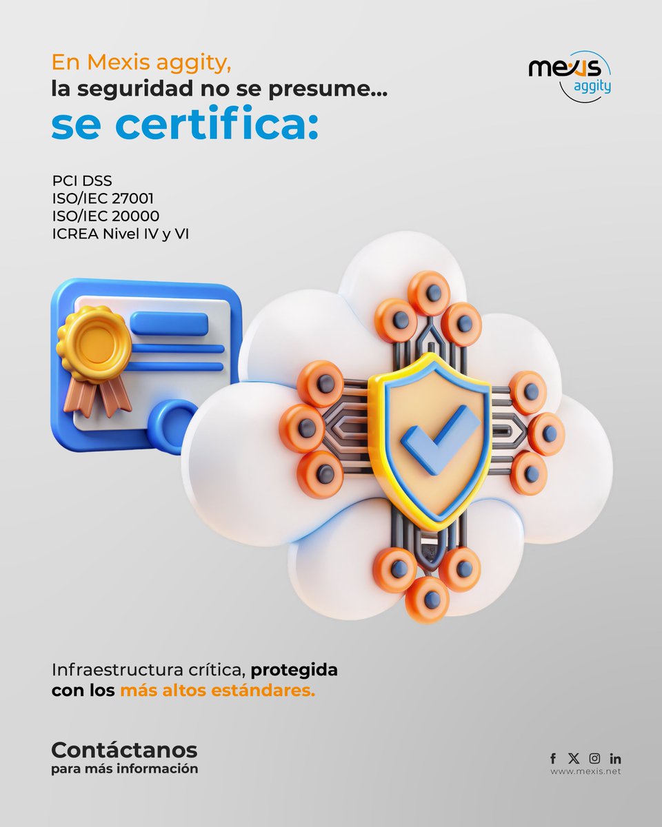 MexisMX's tweet photo. En Mexis aggity no hablamos de seguridad, la demostramos con certificaciones.
🔐 PCI DSS | ISO 27001 | ISO 20000 | ICREA Nivel IV y VI
Tu infraestructura, protegida con estándares de clase mundial.

#SeguridadTI #Certificaciones #Mexisaggity https://t.co/KxK2EaYfEw