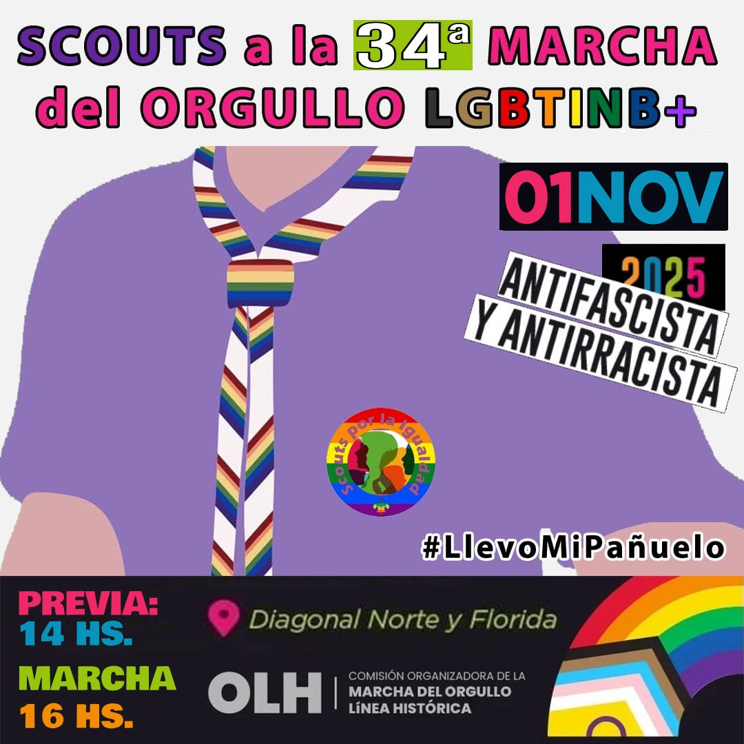 📌 Sábado 1 de Noviembre - SCOUTS a la 34° Marcha del Orgullo LGBTINB+: EL ORGULLO VENCE AL ODIO

📢  Volvemos a las calles, contra los discursos de odio y la persecución a nuestra comunidad.

✉️ Escribinos por mensaje privado para confirmar nuestra participación conjunta.