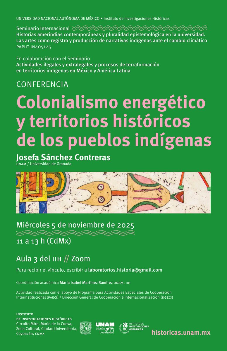 Les invitamos a la conferencia “Colonialismo energético y territorios históricos de los pueblos indígenas”, que impartirá Josefa Sánchez Contreras (UNAM / Universidad de Granada) el próximo miércoles 5 de noviembre.

Más información en:
historicas.unam.mx/actividades/20…