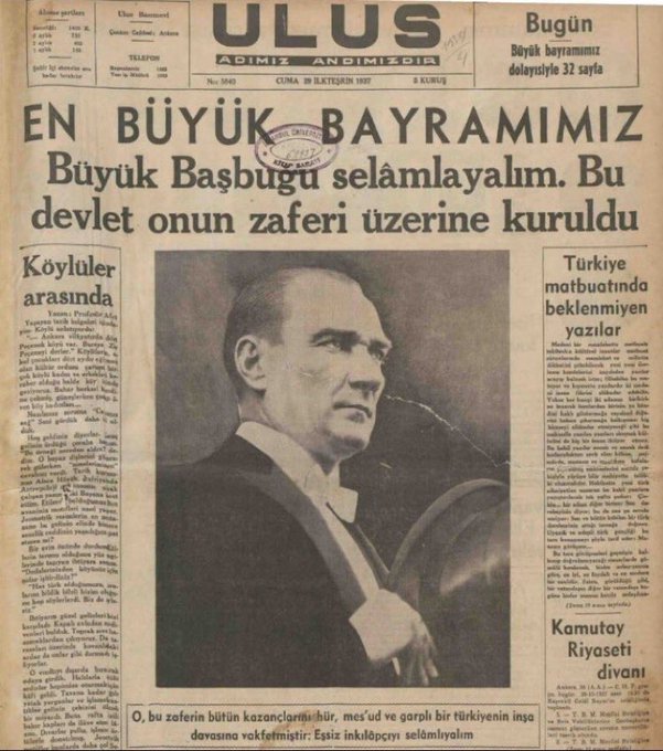 29 Ekim 1937, Ulus Gazetesi:  

“En büyük bayramımız. Büyük Başbuğu selamlayalım. Bu devlet, onun zaferi üzerine kuruldu.”