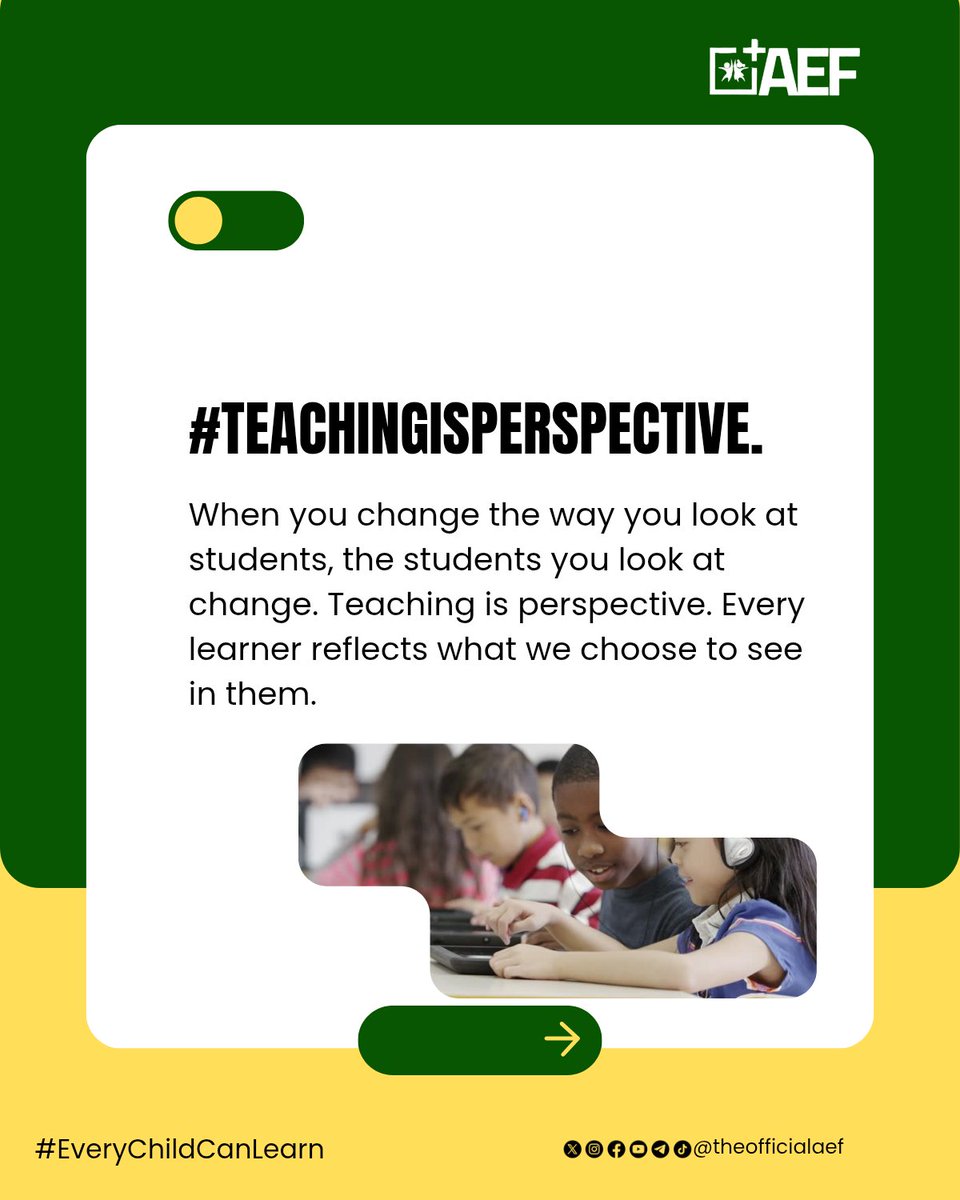 When you change the way you look at students, the students you look at change.

Teaching is perspective. Every learner reflects what we choose to see in them.

Tag a teacher who always sees potential in every child.

#AEFInspires #EveryChildCanLearn #TeacherQuotes
#TeachingSmart