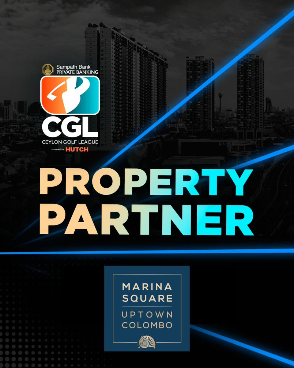 ceylongolf's tweet image. Building the future on and off the course. 🏙️
Proud to welcome Marina Square as the Property Partner of the Ceylon Golf League 2025. ⛳✨

#CGL2025 #CeylonGolfLeague #PropertyPartner