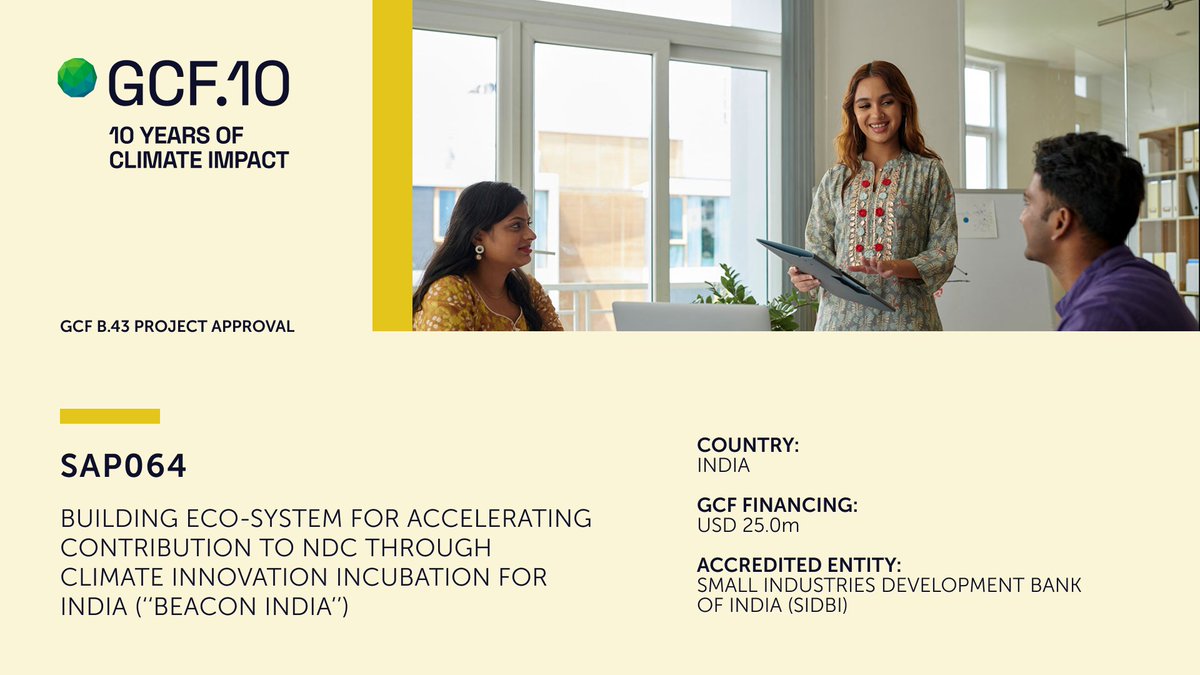 theGCF's tweet image. GCF Board #GCFB43 approved #adaptation #mitigation project SAP064 with @sidbiofficial to establish a robust ecosystem for climate-tech innovation and incubation, designed to fund and support the entire lifecycle of promising climate venture startups. gcf.co/sap064