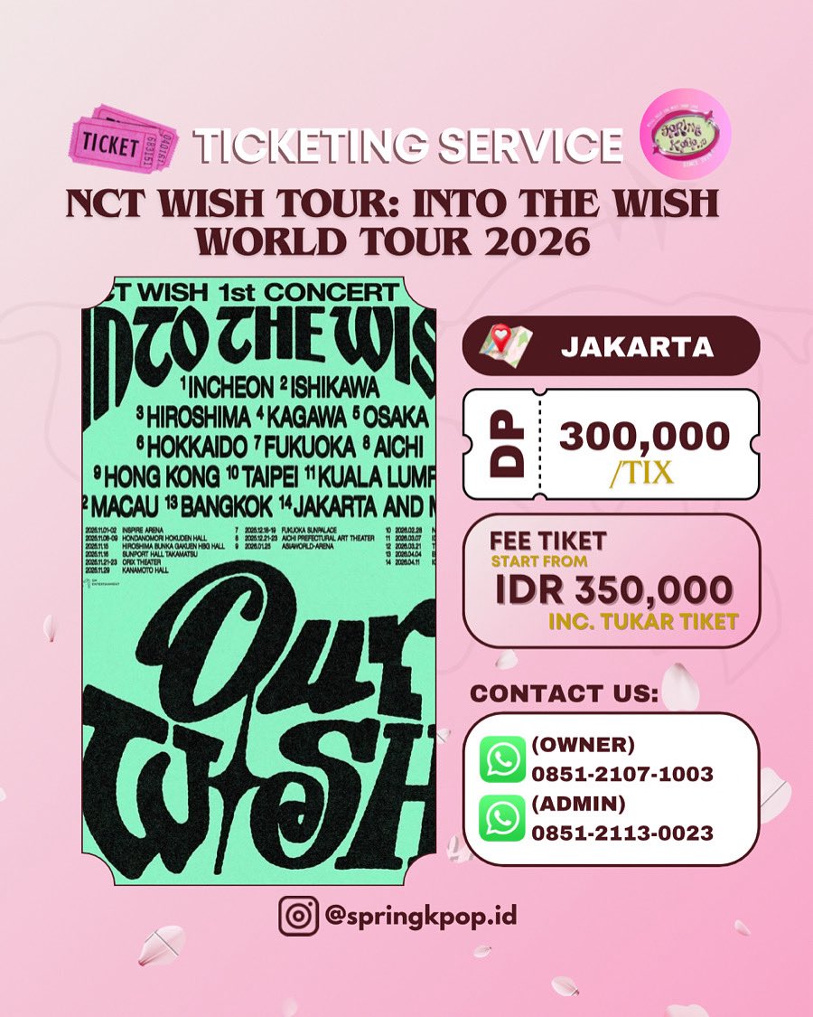 Springkpopid's tweet image. 🎟️[JASTIP TIKET ONLY] NCT WISH — INTO YOUR WISH: WORLD TOUR 2026 IN JAKARTA 🎟️

💸 DP: 300K/tiket
✅ Termasuk tukar tiket fisik
Est Fee. 350k /tix (sesuai section)

DETAIL:
🌸 Join grup WhatsApp Jastip SKID
🌸 Pakai 100% TEAM WAR NO BOT

BOOKSLOT HERE⬇️
🔗bit.ly/FORMDPSKID