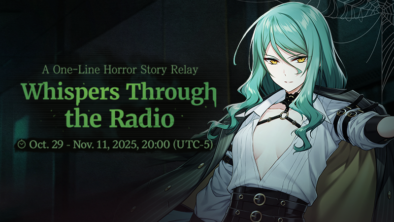 [Halloween Event] Whispers Through the Radio

This Halloween, we are launching a special investigation!

Uncover the truth behind the incident and share what you saw, heard, or felt in one line!

📕Link counterside.com/notice/item/ct…
 
#CounterSide #CounterSideGlobal