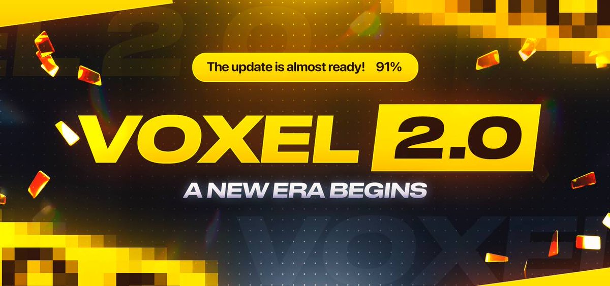 🎁 VOXEL 2.0 — A NEW ERA BEGINS!

🔜 Coming soon — the biggest update in VOXEL’s history.
🎁 ████████▒▒ 91% — the update is almost ready!

🤔 What’s already known:
Collections remain — your assets are safe.
All players will start this new stage on equal terms.

VOXEL