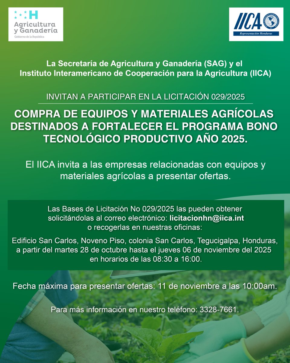 📢 ¡Atención sector agrícola!
La #SAG y el #IICA invitan a participar en la Licitación 029/2025 🧾
👉 Compra de equipos y materiales agrícolas para el Programa Bono Tecnológico Productivo 2025.
📅 Del 28/oct al 6/nov
🕙 Cierre: 11/nov – 10:00 a.m.
📧 licitacionhn@iica.int