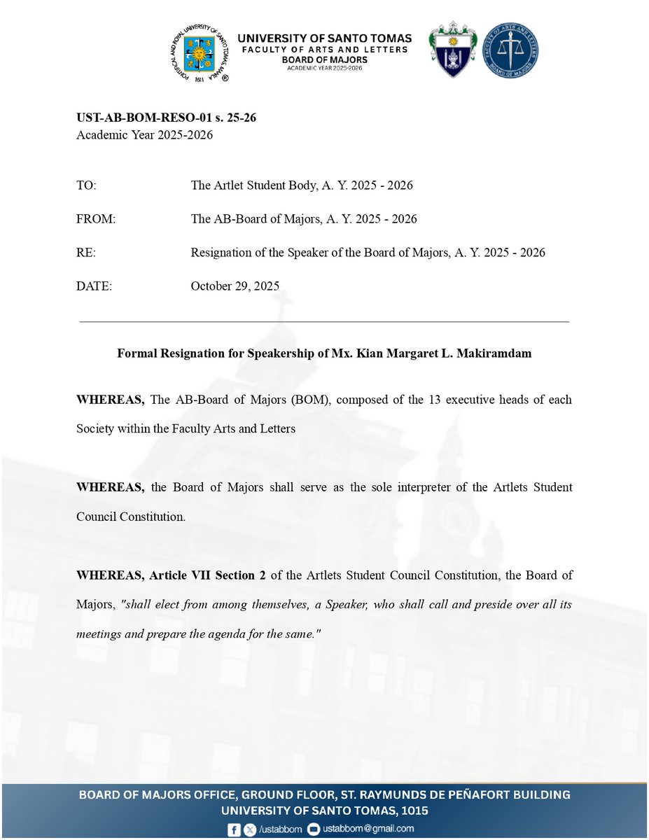 ustabbom's tweet photo. UST-AB-BOM-RESO-01 s. 25-26

BOARD OF MAJORS RESOLUTION ON AFFIRMING THE RESIGNATION OF THE BOARD'S SPEAKER, MX. KIAN MARGARET L. MAKIRAMDAM.

SIGNED, this 28th day of October 2025, at the AB Board of Majors Office, Faculty of Arts and Letters, University of Santo Tomas. https://t.co/ttrhA4iBOT