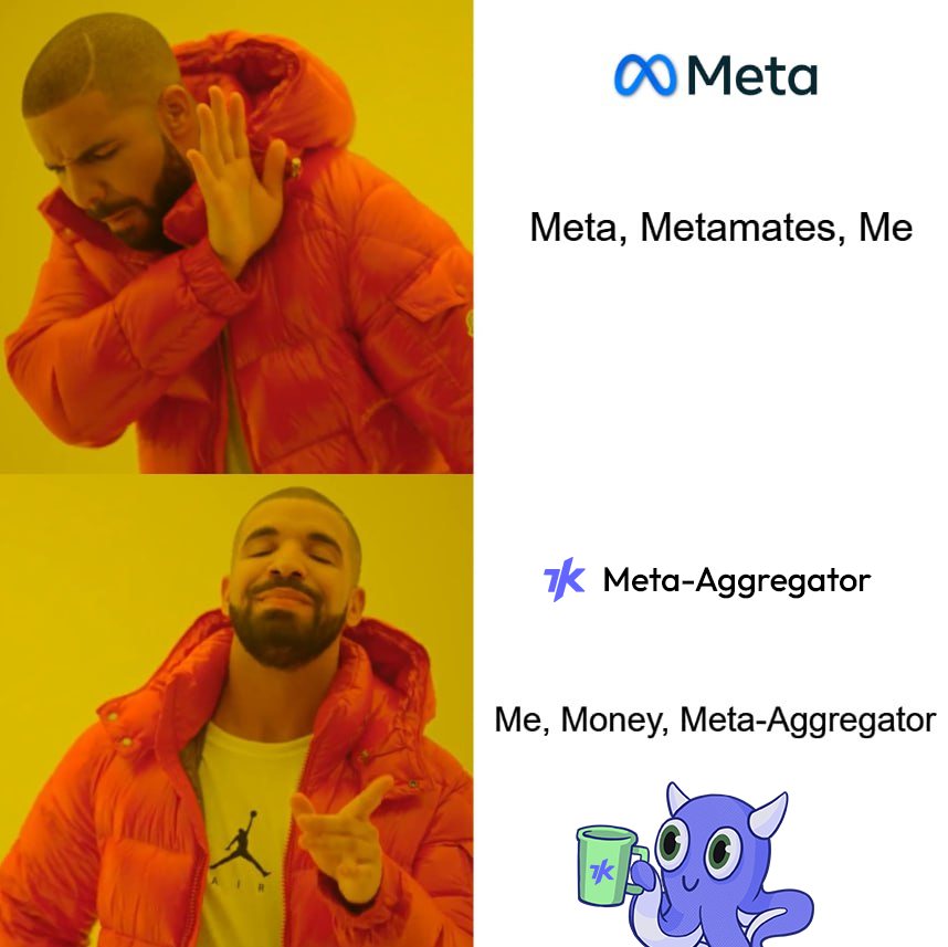 Meta's slogan: "Meta, Metamates, Me."

A great list... if you're an employee. 👔

💸 In DeFi, the real priority list is "Me, Money, Meta-Aggregator."