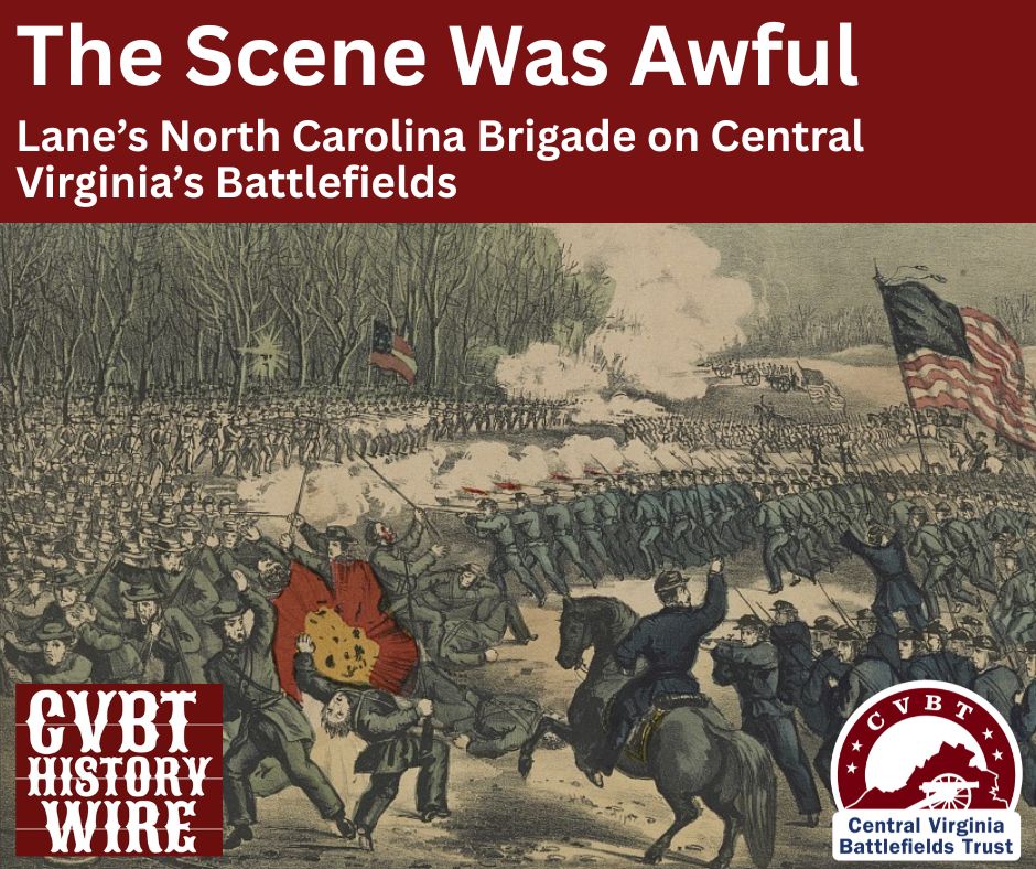 CVBT released its Nov. 2025 "History Wire" last Saturday. The post focuses on James Lane's NC Brigade's actions at Fredericksburg, Chancellorsville, and the Battles of the Wilderness and Spotsylvania Court House. It is available on the CVBT website at: bit.ly/4nAWOZC