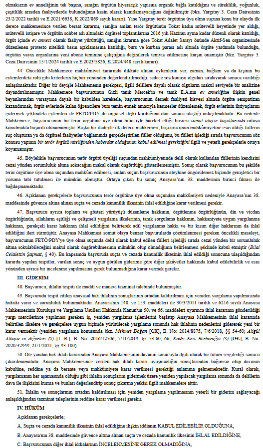 ANAYASA MAHKEMESİ'NDEN ÖNEMLİ KARAR

Başvurucu hakkında;

📌FETÖ/PDY İl Kadın Yapılanmasında görev alma, 
📌Örgüte müzahir dernekte yönetici olarak görev alma,
📌Zaman Gazetesi protesto eylemlerine katılma, 
📌Bank Asya'ya para yatırma,  
📌FETÖ/PDY üyeliğinden yargılanan