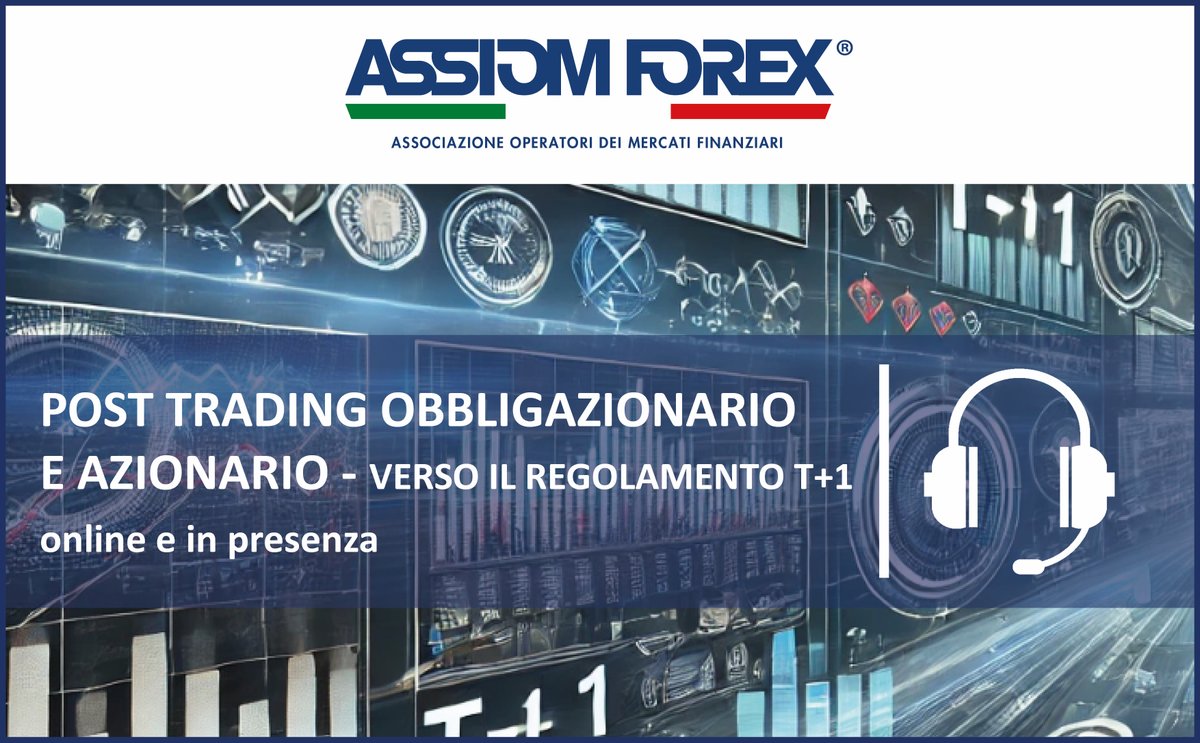 🔜 Corso ASSIOM FOREX
Il 10-11 e 12 novembre 2025 non perderti il corso POST TRADING OBBLIGAZIONARIO E AZIONARIO -  VERSO IL REGOLAMENTO T+1  

Iscriviti subito! assiomforex.it/embed/formazio… 

📷 Diventa Socio #ASSIOMFOREX e usufruisci della tariffa agevolata!