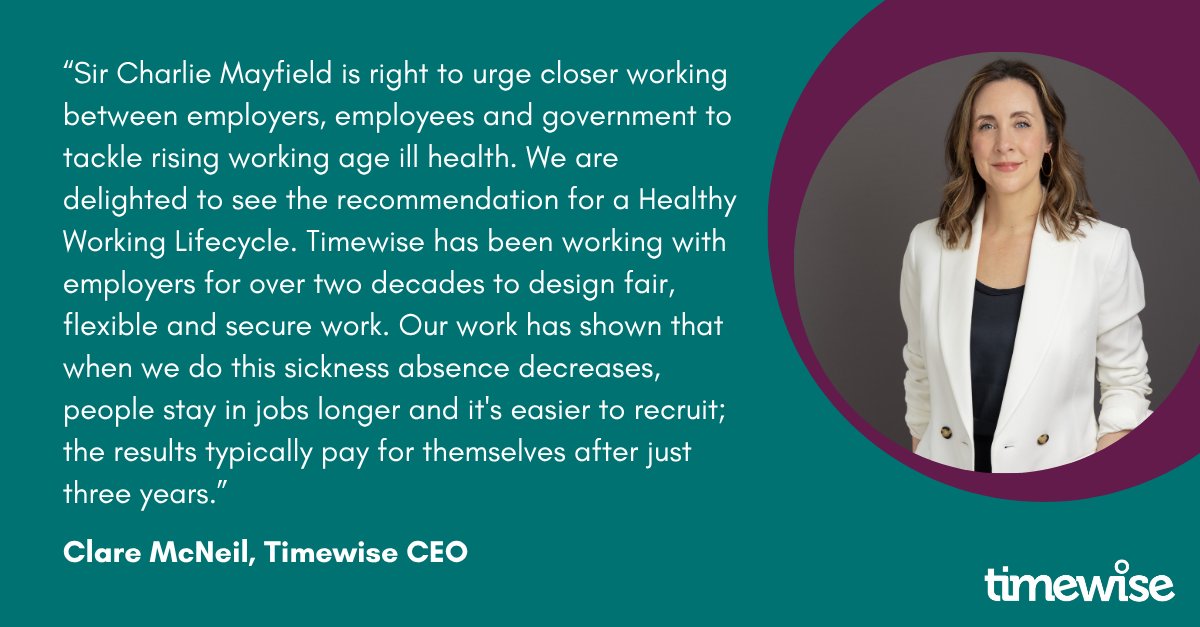 Timewise_UK's tweet photo. The Keep Britain Working Review rightly calls for action on working age ill health. Tackling inflexible work in frontline sectors &amp; using stronger incentives—procurement to tax reform—drives real change for flexible, healthy jobs that work for everyone. https://t.co/epQlH8LV1j https://t.co/VNsjTADsY6