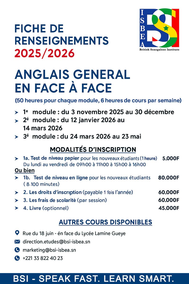 BsiIsbea's tweet photo. 🎓 Les inscriptions sont ouvertes au BSI pour 2025/2026 🇸��

📚 Cours d’anglais général en face à face — 50h par module
🗓️ Démarrage : 3 novembre 2025
📍 Rue du 18 juin, en face du Lycée Lamine Guèye
📧 direction.etudes@bsi-isbea.sn

#BSI #Education #Anglais #Dakar #Formation https://t.co/rsRv2k4xlG
