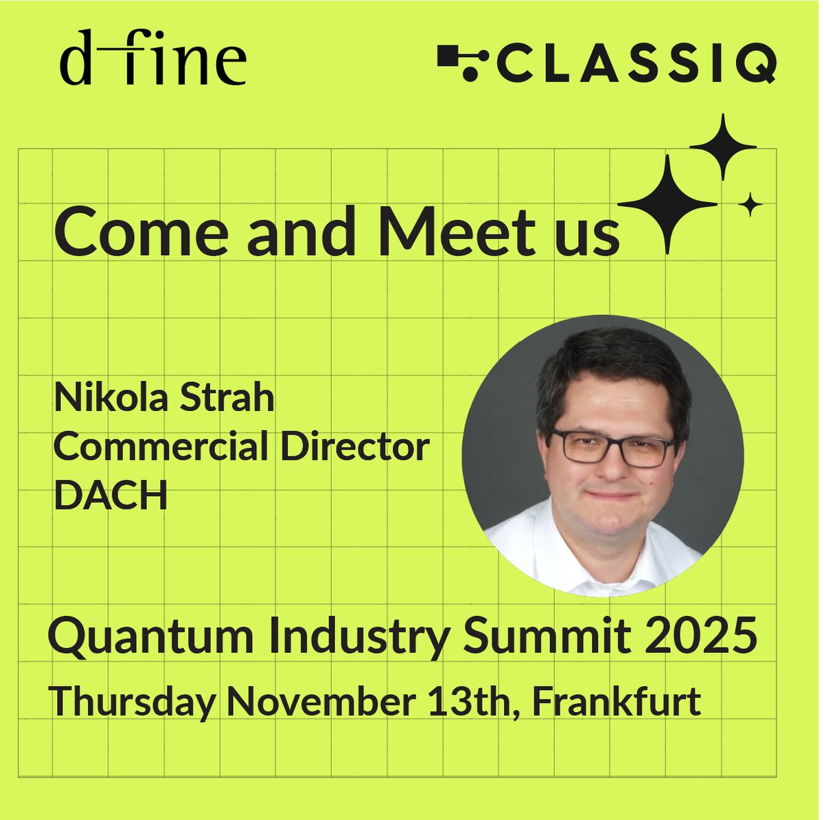 ClassiqTech's tweet image. 🇩🇪 Call out to the quantum community in Frankfurt

Quantum Industry Summit 2025 is coming up next week (November 13th), hosted by our friends at @dfine 

This event brings together some of the brightest minds shaping the future of quantum computing, and @ClassiqTech &apos;s Nikola…