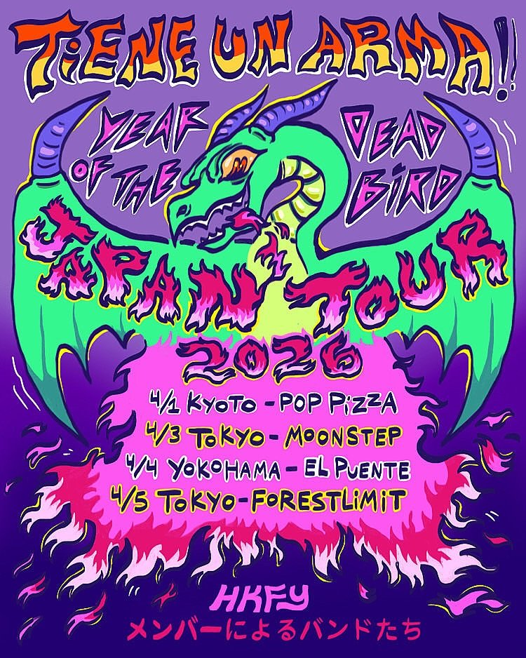 TUA+YOTDB JAPAN TOUR 2026
👾東京公演のお知らせ👾
4/5(日) 幡ヶ谷 FORESTLIMIT 

Tiene Un Arma! 🇲🇽
Year Of The Dead Bird 🇺🇸
HUH [Kyosuke Terada/Takuma Mori]
1N34 [Kenmochi Madoka/Tanaka Yuki/Kuroyanagi Jun] 

チケット
lrprsnts.theshop.jp

海外予約・詳細
lrprsnts.com/tuayotdb