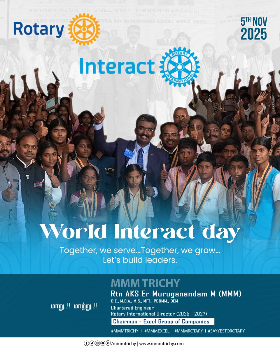 Together We Serve Together We Grow
Let's Build Leaders 🤝

SAY YES TO INTERACT 

மாறு..!! மாற்று..!! 
Rtn AKS Er Muruganandam M (MMM)
Rotary International Director 2025-27 
Chairman- Excel Group of Companies