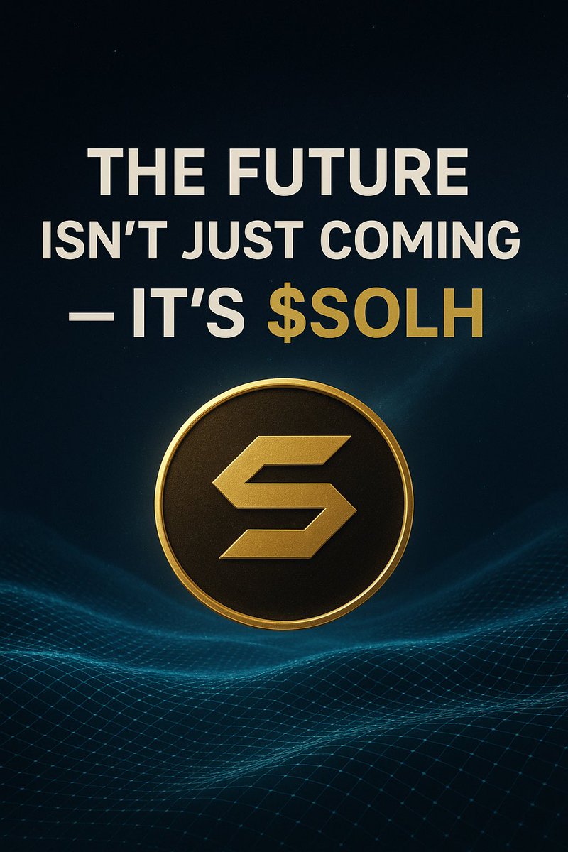 Top7634899's tweet image. The future isn’t just coming — it’s $SOLH.
Not a coin, not a trend.
A story you’ll tell when everyone else is just watching. 👀
#SOLH #NextLevelCrypto #MemeRevolution