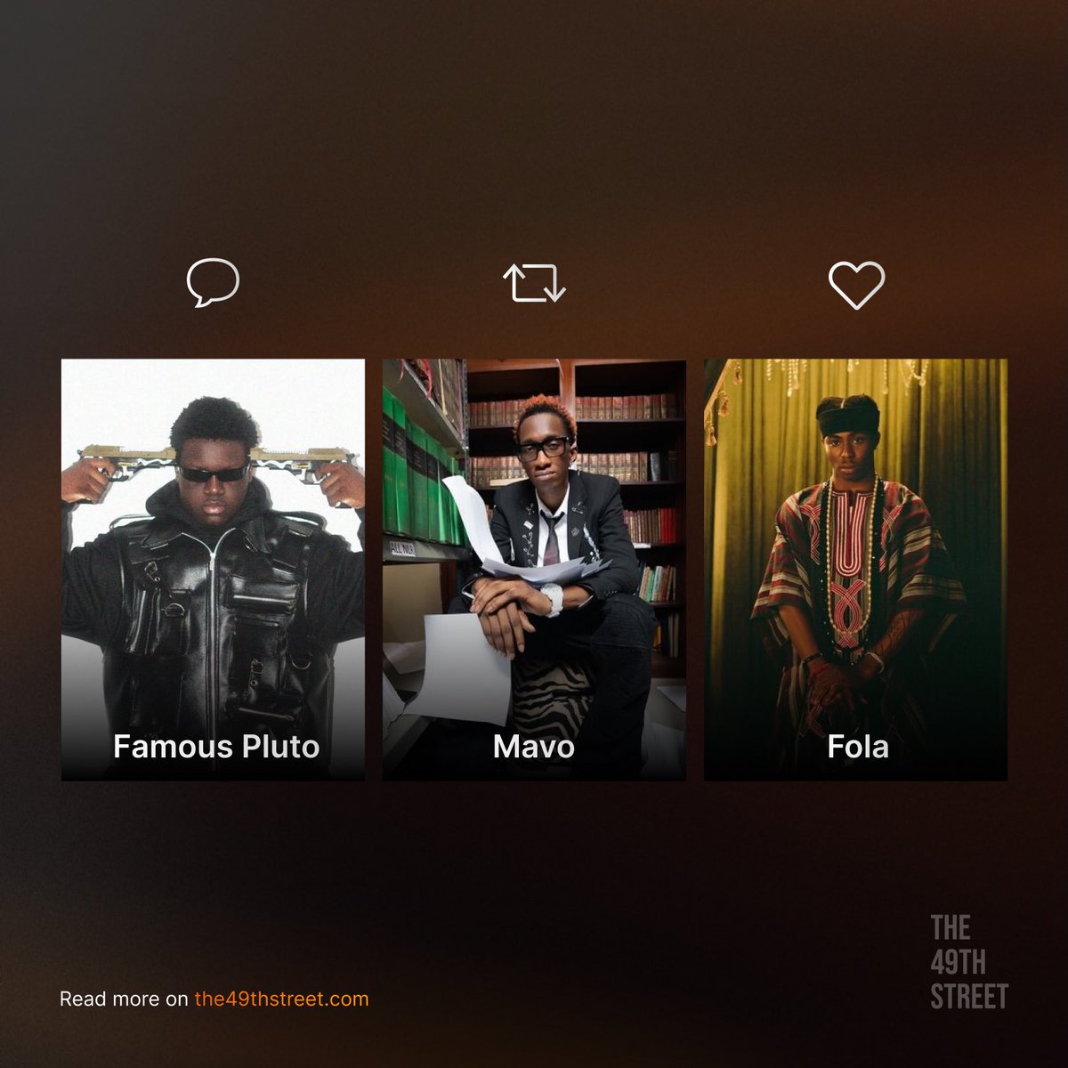 the49thstreet's tweet image. Who’s your Next Rated Act of the Year?

• Famous Pluto 
• Mavo 
• FOLA