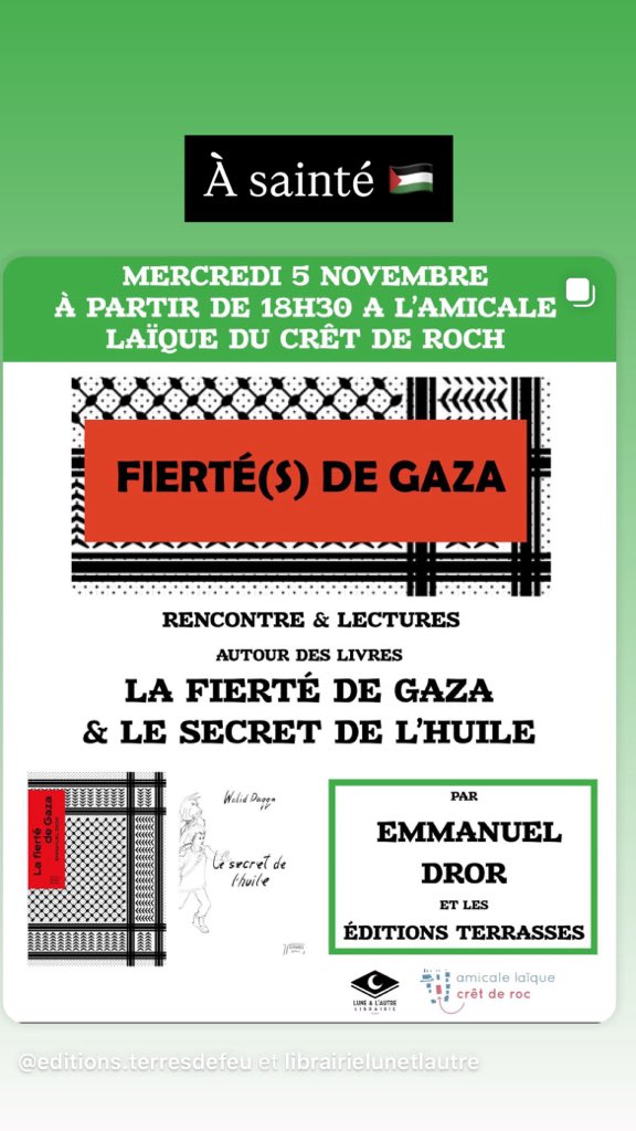 Rappel : 
Ce soir présentation de deux livres pour parler de Gaza avant le génocide en présence d’Emmanuel Dror qui présentera la Fierté de Gaza à l’amicale laïque du crêt de Roc à 18h30 
Venez nombreux•ses