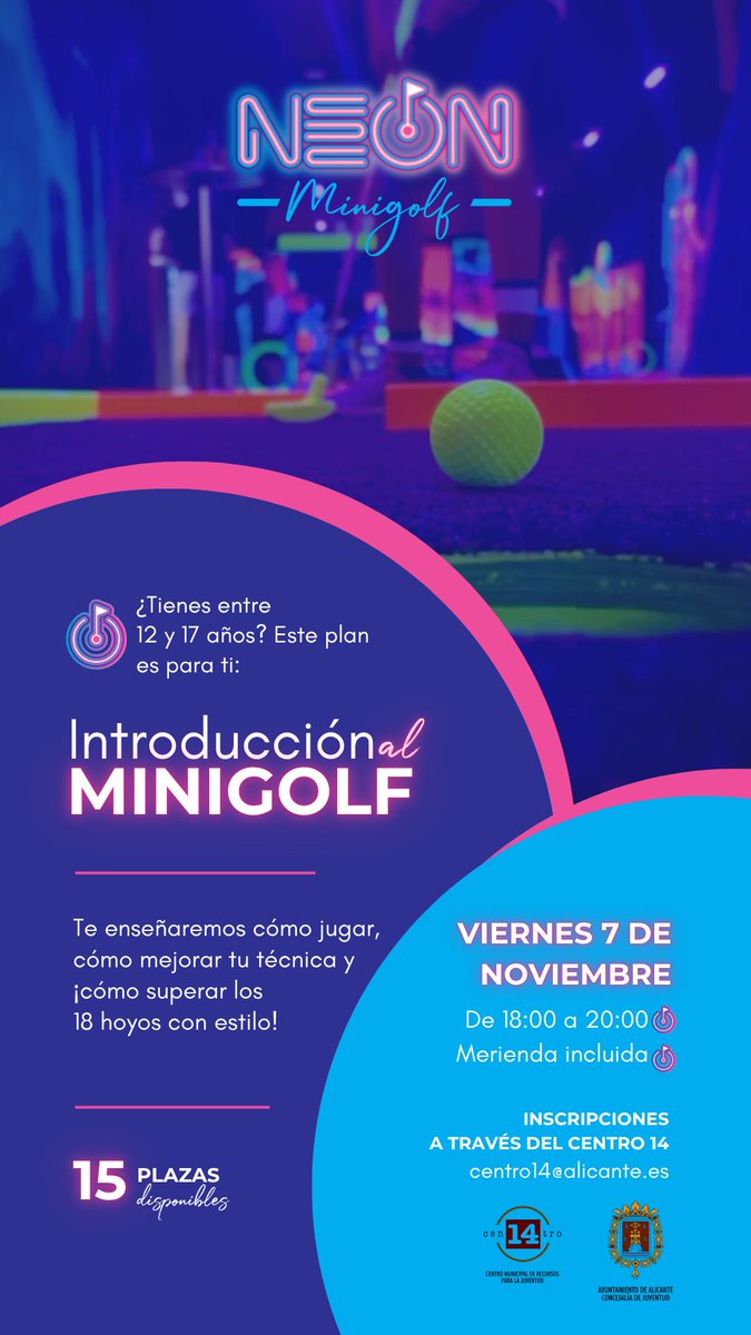 Tenemos 2 plazas libres en el curso gratuito de TALLER INICIACIÓN NEÓN MINIGOLF PARTY. De 12 a 17 años. Viernes de 18h a 20h. En la calle Navas 47.

Podéis hacer la inscripción en nuestra web, alicante.es/es/noticias/cu…