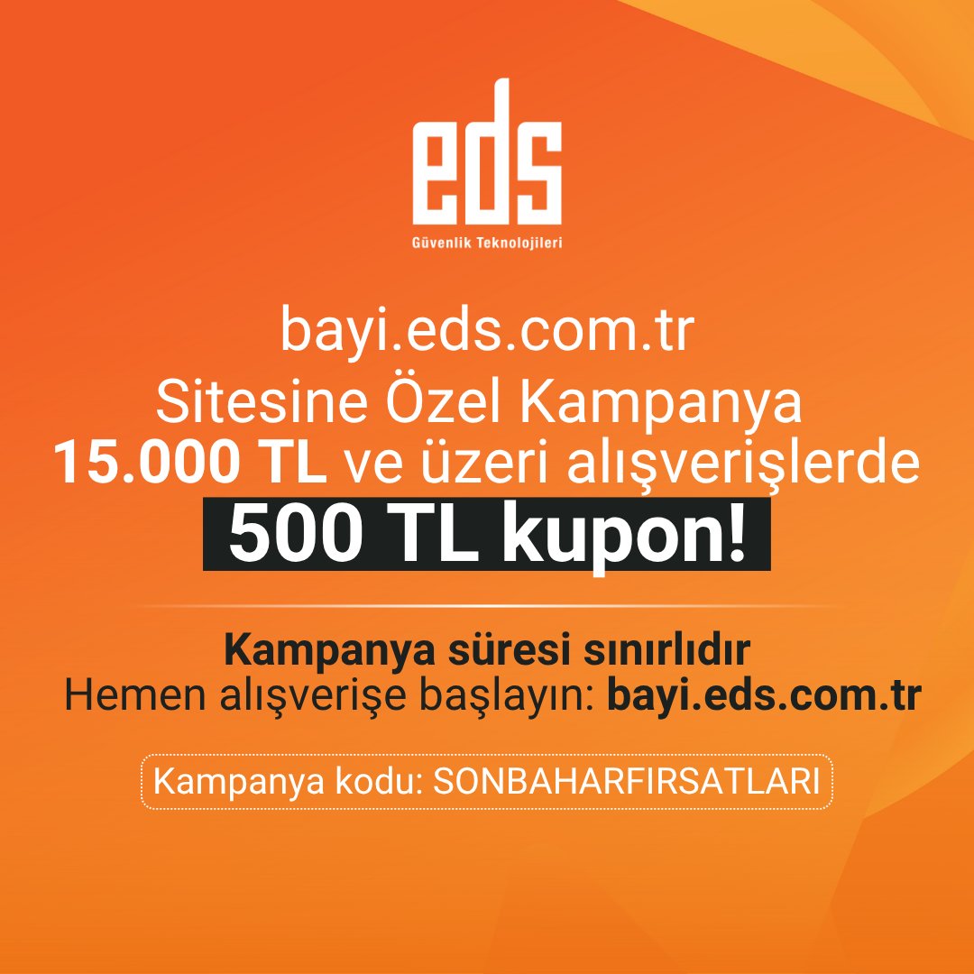 EDS Bayi Sitesine Özel Kampanya!
Sadece size özel kasım ayı için fırsat: 15.000 TL ve üzeri alışverişlerinizde 500 TL kupon kazanma şansı!

Hemen alışverişe başlayın ve avantajlı fırsatları yakalayın: bayi.eds.com.tr
Kampanya kodu: SONBAHARFIRSATLARI
