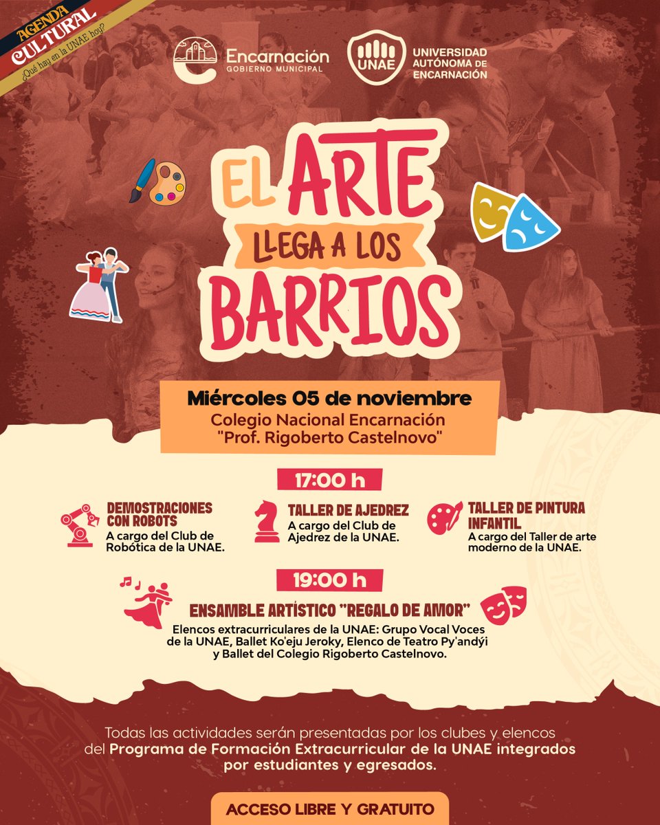 #Hoy 🎊 La UNAE y la Municipalidad de Encarnación invitan a participar de "El arte llega a los barrios", en el marco de la #AgendaCultural de la UNAE.

📅 Miércoles 5 de noviembre | ⏰ 17:00 
📍 Colegio Nacional Encarnación "Prof. Rigoberto Castelnovo"
🆓 Acceso libre y gratuito.