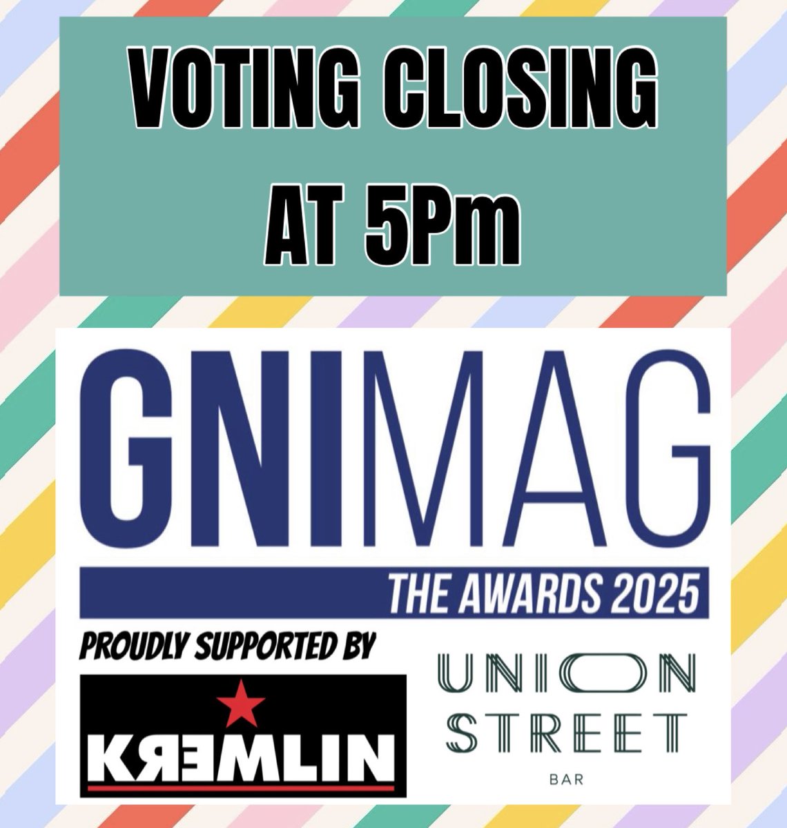 Only 5 hours remain . Vote NOW before It’s too late , visit gnimag.com/awards 

The 2025 GNIMAG Awards are supported by <a href="/KremlinBelfast/">Kremlin Belfast</a> &amp; Union Street and raising funds for <a href="/TRPNI/">The Rainbow Project</a> our charity partner

#vote #Awards #northernirealnd #lgbtqia #love #equality #belfast