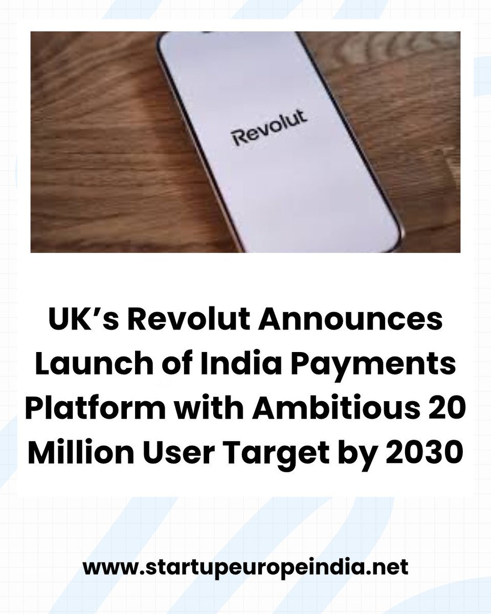 UK's Revolut Announces Launch of India Payments Platform with Ambitious 20 Million User Target by 2030
app.startupeuropeindia.net/feed/uks-revol…

#uk #india <a href="/RevolutApp/">Revolut</a> <a href="/ParomaSpeaks/">Paroma Chatterjee</a> <a href="/RBI/">ReserveBankOfIndia</a> <a href="/Visa_IND/">Visa_IND</a> <a href="/FinTech/">Fintech</a>