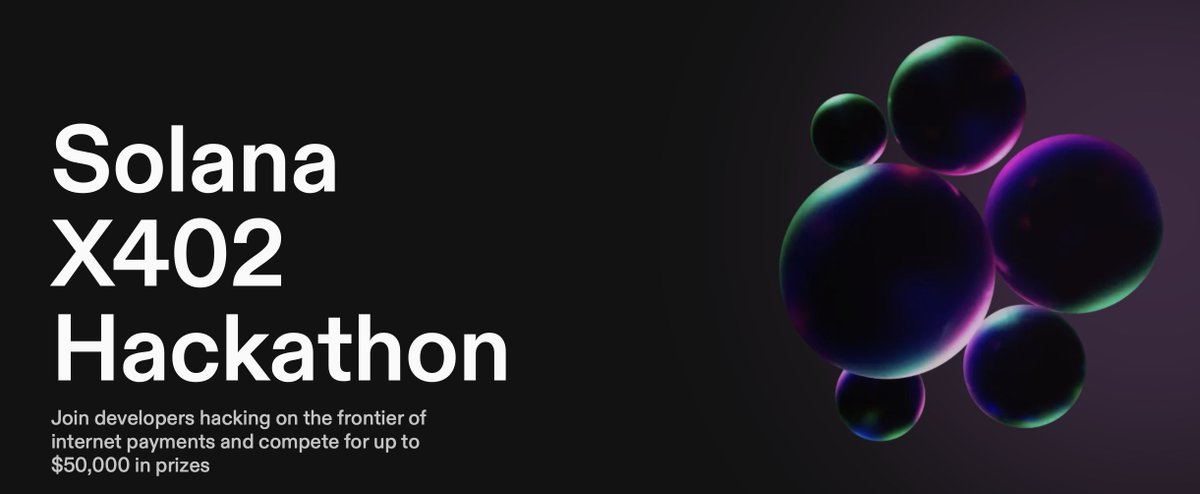 Solana Hachathon x402 is live and building doesn’t stop🔥

AI x Payments on Solana - the future’s taking shape.

$50K in prizes 👇🧵
