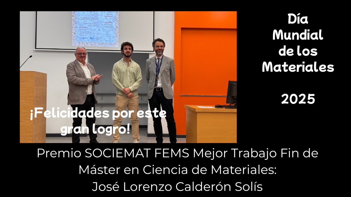 SOCIEMAT's tweet image. 🏆 Presented on #WorldMaterialsDay 🌍 the winner of the SOCIEMAT–FEMS Award for Best Master’s Thesis in #MaterialsScience 🎓

👨‍🔬 José Lorenzo Calderón, Cadiz University
🧪 “Microstructural and Optical Study of the Insulator–Metal Transition in Thermochromic VO₂-Based Films”