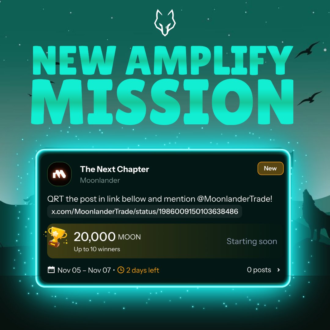 "The Next Chapter" Amplify Mission just landed!

QRT the post in link below and mention <a href="/MoonlanderTrade/">Moonlander 🌕</a>!

You have 2 days as 10 of you will split a 200,000 $MOON ($75) prize pool!👇