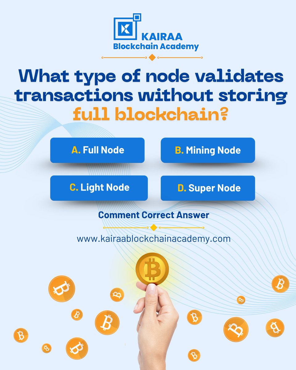 Kairaa_academy's tweet image. 🧠 Blockchain Quiz!
Which node validates transactions w/o storing full blockchain?
A) Full Node
B) Mining Node
C) Light Node
D) Super Node

Reply with your answer 👇
#BlockchainQuiz #Web3 #KairaaBlockchainAcademy
