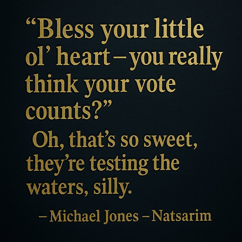 Okiemaday's tweet image. Bless your little ol’ heart — you really think your vote counts?
That’s adorable.
They ain’t giving you power, friend — they’re just testing the leash to see how loud you’ll cheer for your own captivity.

— Michael Jones – Natsarim

#Deception #BeastSystem #Babylon #Truth