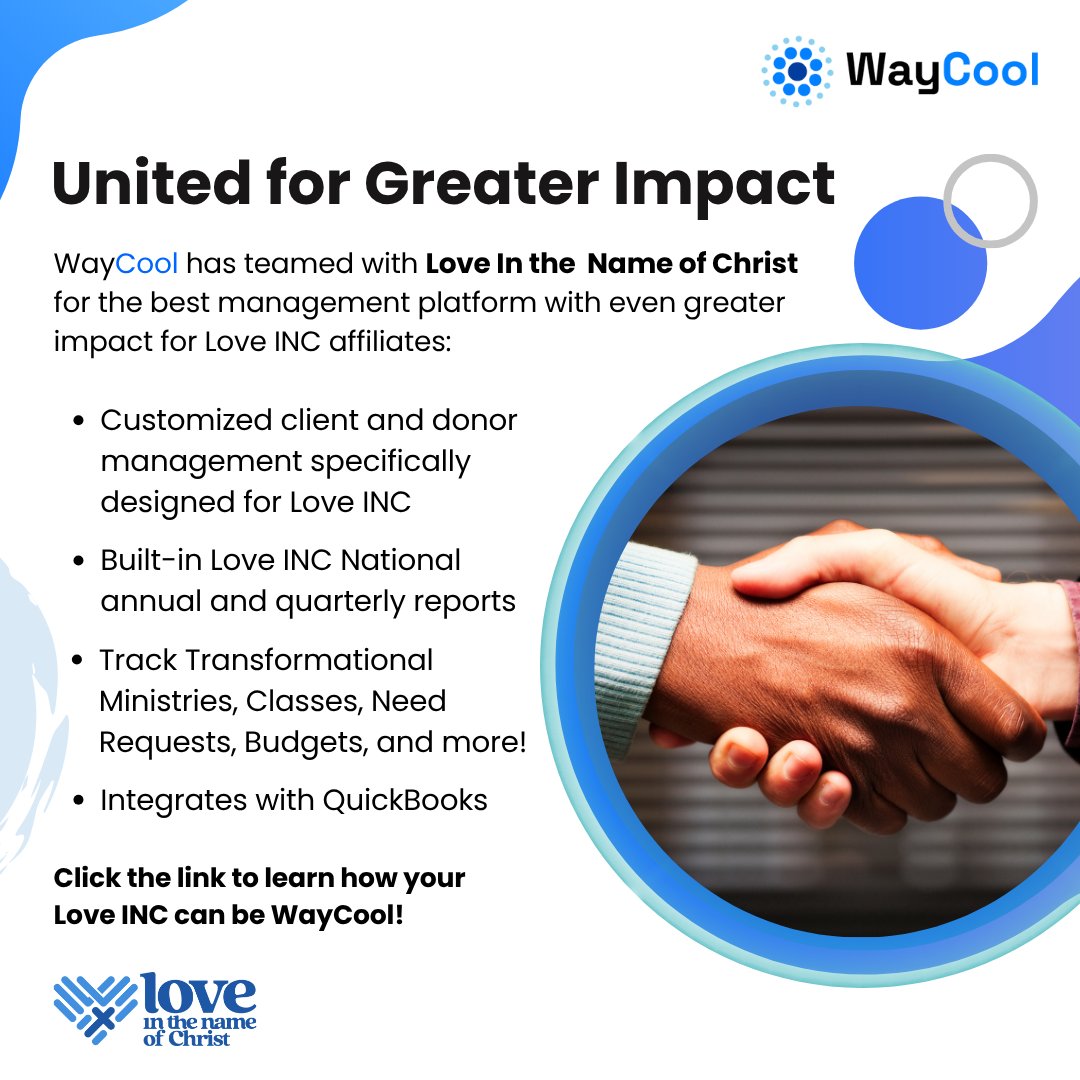 WayCool has teamed with Love In the Name of Christ for the best management platform with even greater impact for Love INC affiliates.

Click the link to learn how your Love INC can be WayCool!
waycoolsw.com/loveinc/