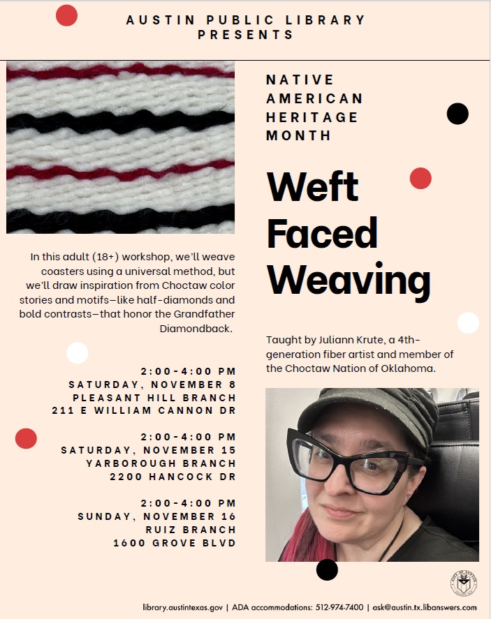 AustinPublicLib's tweet image. The Crafty Adult: Weft Faced Weaving
featuring Juliann Krute

Check out the full schedule of Native American Heritage Month events at ow.ly/uL7J50XkrTT